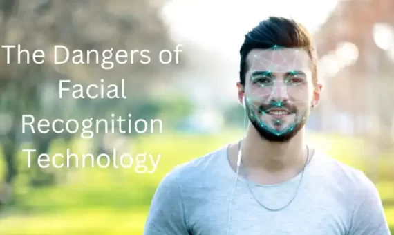 Dangers of facial recognition technology