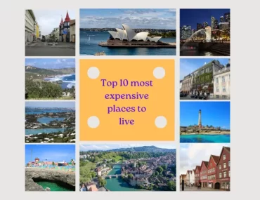 Top 10 most expensive places to live